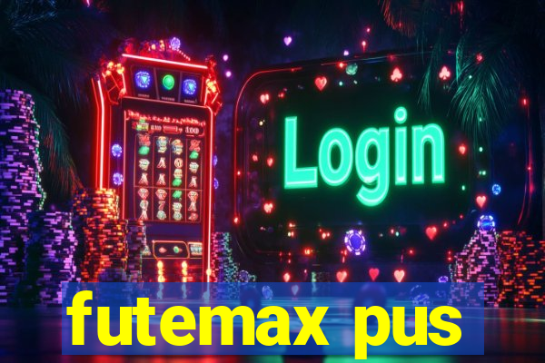 futemax pus